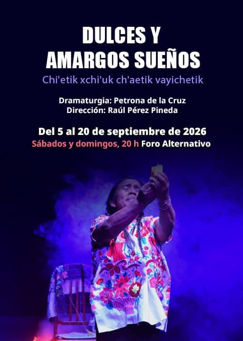 DULCES Y AMARGOS SUEÑOS CHI´ETIK XCHI´UK CH´AETIK VAYICHETIK